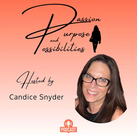 Passion Purpose and Possibilities 