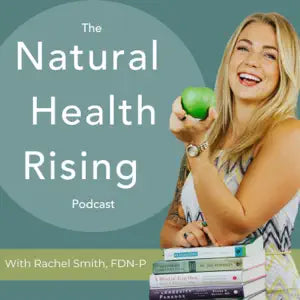 Natural Health Rising Podcast